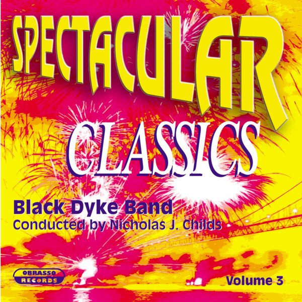 Black Dyke Band » CD » Spectacular Classics Vol. 3